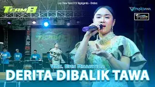 DERITA DIBALIK TAWA  - VOC. EKY RYANTICA [ Live Show Team 8 - Tegalgandu - Wanasari ]