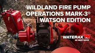 Wildland Pump Operations - MARK-3&reg; WATSON Edition