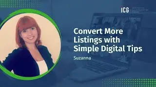 Convert More Listings with Simple Digital Tips | ICG Approved