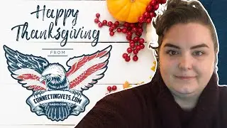 Thanksgiving from Connecting Vets reporter Abbie Bennett