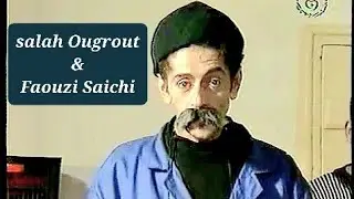Salah Ougrout sketch avec Faouzi Saychi