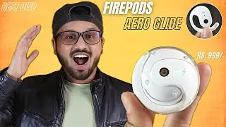 Fire Boltt Firepods Aero Glide OWS - Unboxing & Review⚡️Best OWS Earbuds Under 1000? Let&rsquo;s Check Out