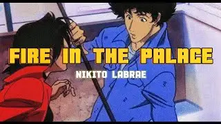 FIRE IN THE PALACE (DELUXE) - nikito labrae