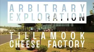 Tour of the Tillamook Cheese Factory