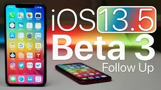 iOS 13.5 Beta 3 - Follow Up Review