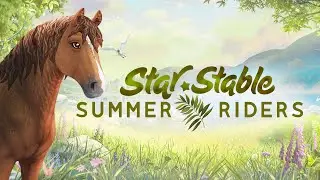 Star Stable SUMMER RIDERS | Playthrough
