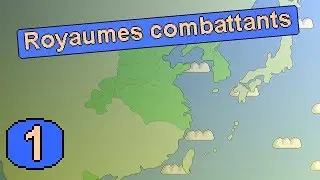 Histoire de la Chine #1 - Période des Royaumes combattants