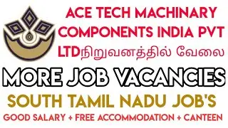Jobs In Tamil | JOBS @ ACE TECH  COMPONENTS INDIA PVT LTD  நிறுவனத்தில் வேலை - Tamilnadu Jobs 2020