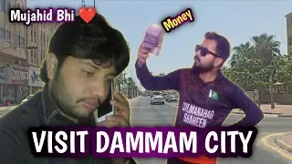Visit DAMMAM City With MUJAHID Bhi,😎Full day routine of Mujahid Bhi , TBK ALPHA
