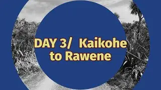 Twin Coasts Mega Loop - 03 - Kaikohe to Rawene