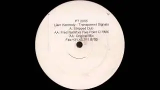 Liam Kennedy - Transparent Signals (Fred Numf Vs  Five Point O Remix)