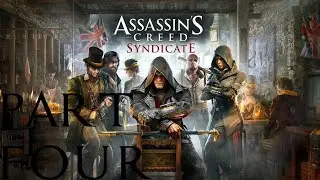 Freedom Of Press Assassins Creed Syndicate PT 4