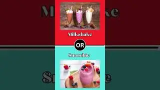 Would You Rather fruit Shake Edition | #foodie #foodedition
