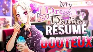 Résumé Douteux: My dress up darling Saison 1 {Parodie}