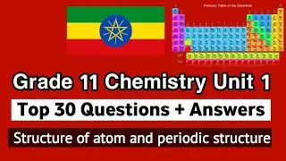 Top 30 Questions from Grade 11 chemistry Unit 1 Structure of atom and periodic structure:- Questions