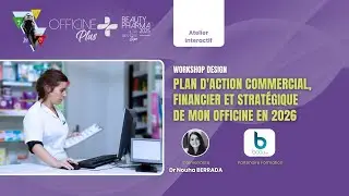 Workshop design : plan d'action commercial, financier et stratégique de mon officine en 2026