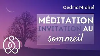 M&eacute;ditation du SOIR (sans musique) # 1 🎧🎙 C&eacute;dric Michel