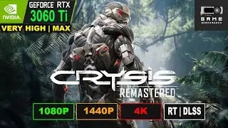 Can the RTX 3060 Ti Run CRYSIS Remastered at MAX Settings? | BENCHMARK | 1080P | 1440P | 4K | 2022