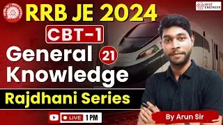 General Knowledge: Rajdhani Series for RRB JE 2024 CBT-1 | Next Engineer #GK #RRBJE #rrbgk