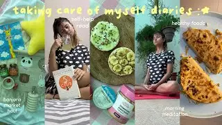 Self-Care Vlog ~ good food, morning rituals, banjara market haul, meditation, exercise & more!!