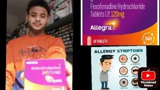 Allegra 120/180/M uses in hindi sardi jukham ke liye tablet khujli allergy ke liye tablet 