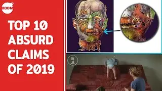 Top 10 Absurd Claims Of 2019