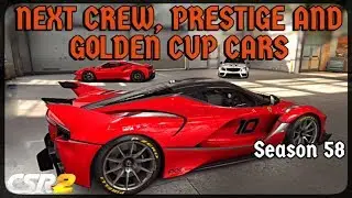 CSR Racing 2 - Season 58 - Next Prestige, Crew and Golden cup cars!