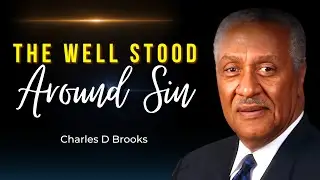The Well Stood Around Sin | Чарльз Д. Брукс