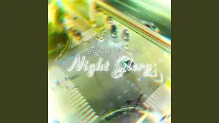 Night Glory