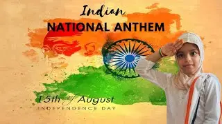 Indian national anthem | independence day  | Jana Gana Mana | TINYTEEN