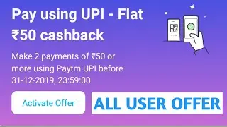 2 pe 50 FLATE CASHBACK ( PAYTM NEW SCAN & PAY OFFER TODAY ) || ALL USER || 2019 #TECHNICALRKRAJBHAR