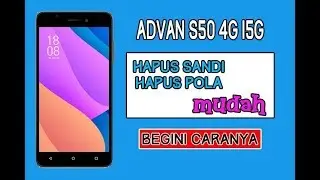 hard reset advan s50 4g i5g dengan senam jari