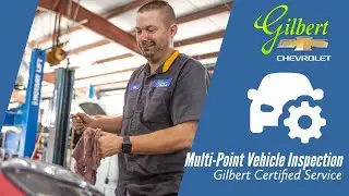 Gilbert Chevrolet's Gilbert Car Care Tip - Multi Point Vehicle Inspection