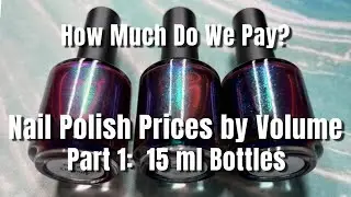 Indie Nail Polish Prices by Volume - Part 1