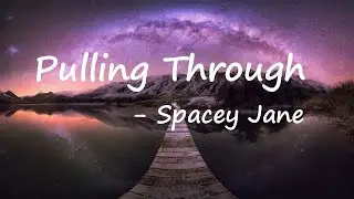 Spacey Jane - Pulling Through (Lyric Video)