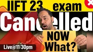 IIFT exam cancelled | Good or Bad | Would IIFT take CAT exam ? Expected cut off of IIFT through CAT