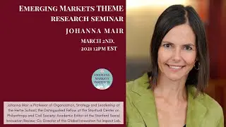 Emerging Markets Theme Research Seminar with Prof. Johanna Mair