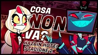 Hazbin Hotel Stagione 2: perch&eacute; non &egrave; al livello della Stagione 1? | Parliamone