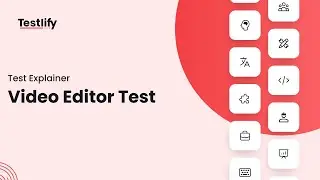 Video Editor Test | Testlify