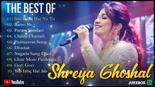 Best Songs of Shreya Ghoshal | Audio Jukebox | Top Hits of Shreya Ghoshal