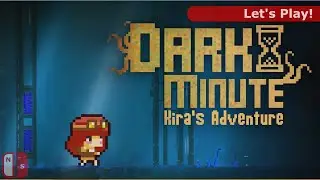 Let's Play: Dark Minute - Kira's Adventure