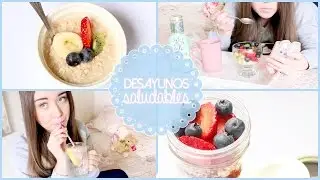 DESAYUNOS SALUDABLES - HEALTHY BREAKFAST ♥