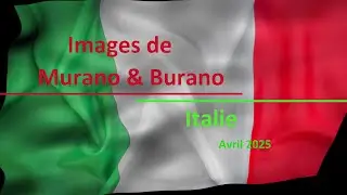 Images de Murano et Burano - Italie - 04/2025