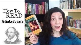 How To Read Shakespeare