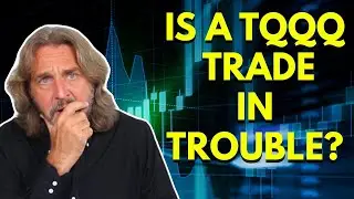 How To Manage A Trade That's In Trouble - My Options Trade On TQQQ