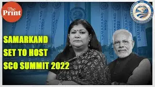 SCO Summit 2022 is taking place in the backdrop of Russia-Urkaine War
