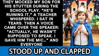 They Mocked My Son for His Stutter at the School Play&mdash;Then a Voice Changed Everything