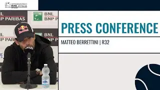 Matteo Berrettini Round 3 Press Conference | Internazionali BNL d’Italia 2025