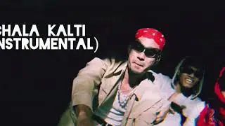 YUNG DSA - CHALA KALTI (INSTRUMENTAL)