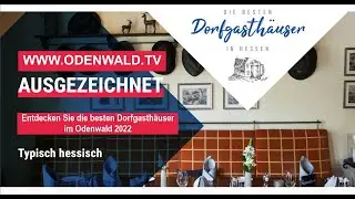 Die besten Dorfgasth&auml;user im Odenwald 2022 (curated by www.ProTV.de)